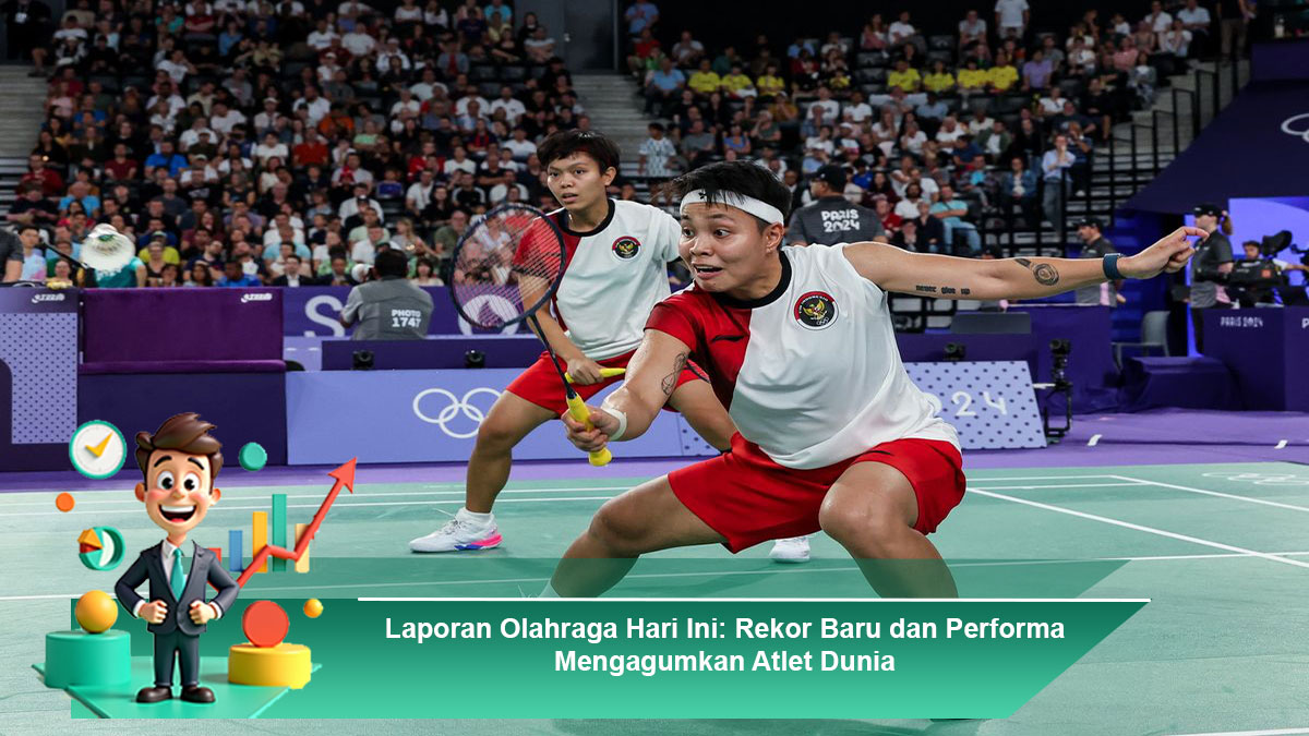 Laporan Olahraga Hari Ini: Rekor Baru dan Performa Mengagumkan Atlet Dunia